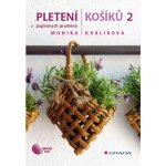 Pletení košíků 2 - Monika Králiková – Hledejceny.cz