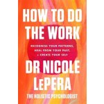 How To Do The Work – Hledejceny.cz