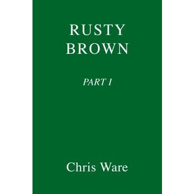 Rusty Brown - Ware Chris – Hledejceny.cz