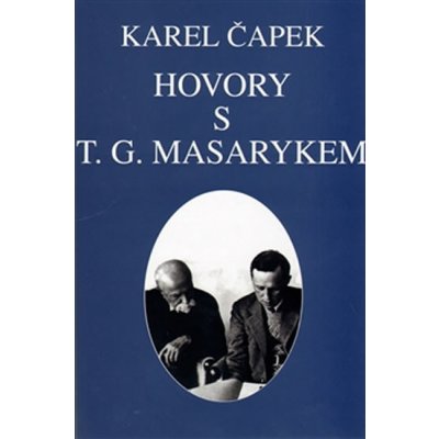 Hovory s T. G. Masarykem - Karel Čapek – Hledejceny.cz