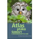 Atlas ptáků Šumavy a Novohradských hor – Hledejceny.cz