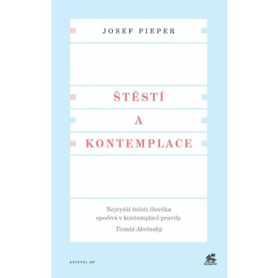 Štěstí a kontemplace - Josef Pieper – Zbozi.Blesk.cz