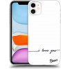 Pouzdro a kryt na mobilní telefon Apple Pouzdro Picasee ULTIMATE CASE MagSafe Apple iPhone 11 - I love you