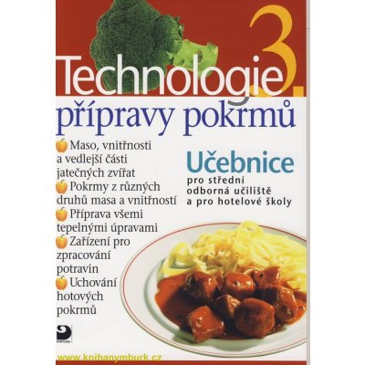 Technologie přípravy pokrmů 3 - 2. vydání - Hana Sedláčková – Zboží Mobilmania