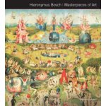 Hieronymus Bosch Masterpieces of Art – Hledejceny.cz