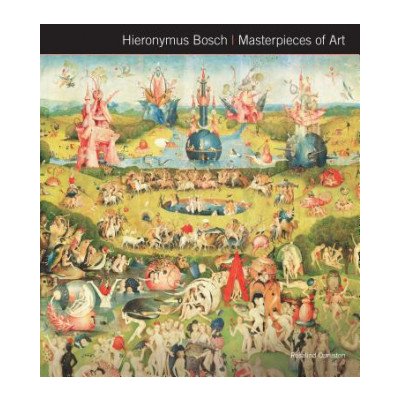 Hieronymus Bosch Masterpieces of Art – Hledejceny.cz