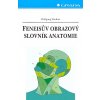 Feneisův obrazový slovník anatomie - 9. vyd - Wolfgang Dauber