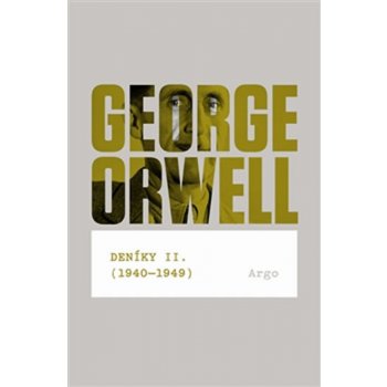 Deníky II.1940 1949 George Orwell