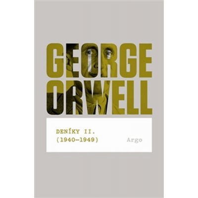 Deníky II.1940 1949 George Orwell