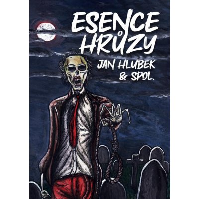 Esence hrůzy - Jan Hlubek