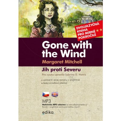 Gone with the Wind / Jih proti Severu - Margaret Mitchell, Sabrina D. Harris – Hledejceny.cz