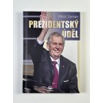 Prezidentský úděl - Miloš Zeman – Zboží Mobilmania