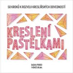 Kreslení pastelkami - Sasha Prood – Hledejceny.cz