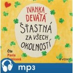 Šťastná za všech okolností - Ivanka Devátá, Marie Formáčková – Hledejceny.cz