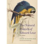 The Natural History of Edward Lear, New Edition - (Peck Robert McCracken) – Hledejceny.cz