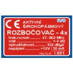 IVO Čtyřnásobný aktivní rozbočovač (1-69k)do UZ+zdroj I031-F – Zboží Živě