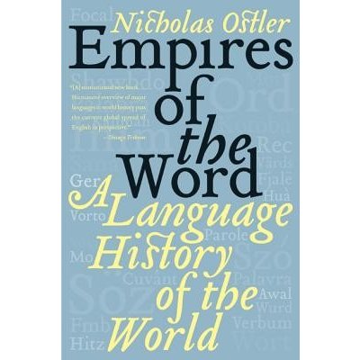 Empires of the Word - N. Ostler A Language History – Zboží Mobilmania