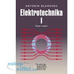 Elektrotechnika I - Antonín Blahovec – Hledejceny.cz