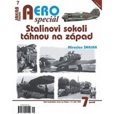 AEROspeciál 7 - Stalinovi sokoli táhnou na západ