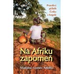 Na Afriku zapomeň - Adolfo Gomes Vladana – Zbozi.Blesk.cz