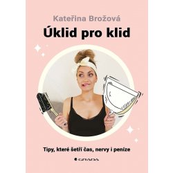 Úklid pro klid - Kateřina Brožová