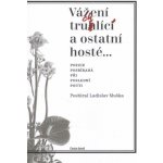 V ážení truchlící a ostatní hosté - Ladislav Muška – Hledejceny.cz