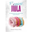 V zajetí jídla - Co znamenají naše nutkavé chutě a jak je překonat - Doreen Virtue