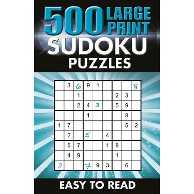 500 Large Print Sudoku Puzzles: Easy to Read Saunders EricPaperback – Hledejceny.cz