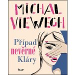 Případ nevěrné Kláry - Michal Viewegh – Zboží Dáma