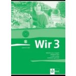 Wir 3 Pracovní sešit - Němčina pro 2. stupeň základních škol a nižší ročníky osmiletých gymnázií - Giorgio Motta – Hledejceny.cz