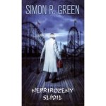 Nepřirozený slídil - Simon R. Green – Hledejceny.cz