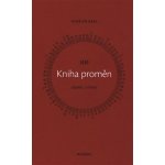 I-ťing - kniha proměn - Oldřich Král – Sleviste.cz