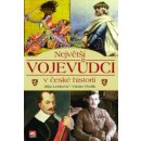 Největší vojevůdci v české historii - J.Lenková/V.Pavlík