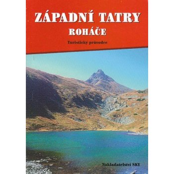 Turist.průvodce-Západ.Tatry Západní Tatry-Roháče