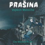 Matocha, Vojtěch - Prašina – Hledejceny.cz
