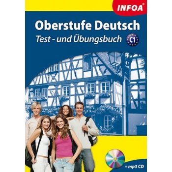 Oberstufe Deutsch - Test- und Übungsbuch C1 + MP3 CD