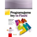 Programujeme hry ve Flashi - Emanuele Feronato – Hledejceny.cz