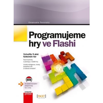 Programujeme hry ve Flashi - Emanuele Feronato – Zbozi.Blesk.cz