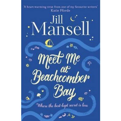 Meet Me at Beachcomber Bay - Jill Mansell – Hledejceny.cz