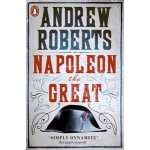 Napoleon the Great - Andrew Roberts – Hledejceny.cz