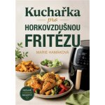 Kuchařka pro horkovzdušnou fritézu – Hledejceny.cz