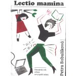 Lectio mamina - Liturgický rok očima nevyspalé mámy – Hledejceny.cz