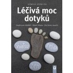 Léčivá moc dotyků - Akupresura chodidel, Masáž shiatsu, Jiné formy masáže - Górnicka Jadwiga – Zboží Mobilmania