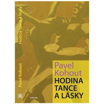 Hodina tance a lásky - Kohout Pavel