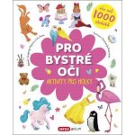 Pro bystré oči Aktivity pro dívky – Hledejceny.cz