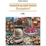 Tradiční sladké pečení - bezlepkově - Vladěna Halatová – Hledejceny.cz