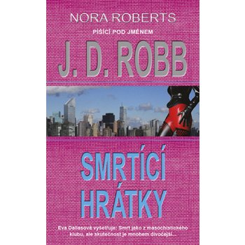 Smrtící hrátky - J. D. Robb