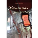 Nejhlubší láska - Ježíš přichází - Michal Altrichter – Hledejceny.cz