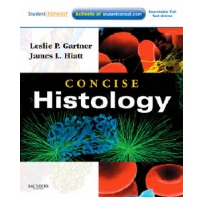 Concise Histology - Gartner, L.P., Hiatt, J.L.