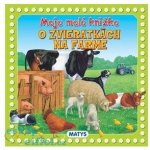 Moja malá knižka o zvieratkách na farme – Hledejceny.cz
